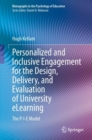 Personalized and Inclusive Engagement for the Design, Delivery, and Evaluation of University eLearning : The P-I-E Model - Book