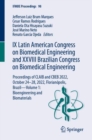 IX Latin American Congress on Biomedical Engineering and XXVIII Brazilian Congress on Biomedical Engineering : Proceedings of CLAIB and CBEB 2022, October 24–28, 2022, Florianopolis, Brazil—Volume 1: - Book