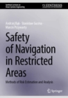 Safety of Navigation in Restricted Areas : Methods of Risk Estimation and Analysis - Book