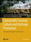 Sustainable Tourism, Culture and Heritage Promotion : Development, Management and Connectivity - Book