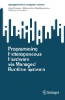 Programming Heterogeneous Hardware via Managed Runtime Systems - eBook