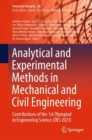 Analytical and Experimental Methods in Mechanical and Civil Engineering : Contributions of the 1st Olympiad in Engineering Science (OES 2023) - Book