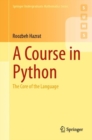 A Course in Python : The Core of the Language - Book