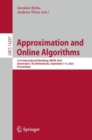 Approximation and Online Algorithms : 21st International Workshop, WAOA 2023, Amsterdam, The Netherlands, September 7–8, 2023, Proceedings - Book