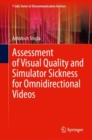 Assessment of Visual Quality and Simulator Sickness for Omnidirectional Videos - Book