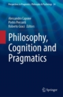 Philosophy, Cognition and Pragmatics - Book
