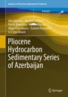 Pliocene Hydrocarbon Sedimentary Series of Azerbaijan - Book