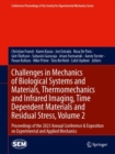 Challenges in Mechanics of Biological Systems and Materials, Thermomechanics and Infrared Imaging, Time Dependent Materials and Residual Stress, Volume 2 : Proceedings of the 2023 Annual Conference & - Book