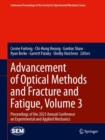 Advancement of Optical Methods and Fracture and Fatigue, Volume 3 : Proceedings of the 2023 Annual Conference on Experimental and Applied Mechanics - Book