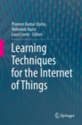 Learning Techniques for the Internet of Things - Book