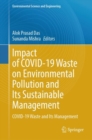Impact of COVID-19 Waste on Environmental Pollution and Its Sustainable Management : COVID-19 Waste and Its Management - Book
