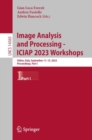 Image Analysis and Processing - ICIAP 2023 Workshops : Udine, Italy, September 11–15, 2023, Proceedings, Part I - Book