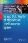 In and Out: Rights of Migrants in the European Space - Book
