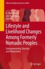 Lifestyle and Livelihood Changes Among Formerly Nomadic Peoples : Entrepreneurship, Diversity and Urbanisation - Book