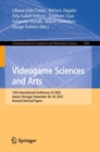 Videogame Sciences and Arts : 13th International Conference, VJ 2023, Aveiro, Portugal, November 28–30, 2023, Revised Selected Papers - Book