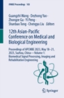 12th Asian-Pacific Conference on Medical and Biological Engineering : Proceedings of APCMBE 2023, May 18–21, 2023, Suzhou, China—Volume 1: Biomedical Signal Processing, Imaging and Rehabilitation Engi - Book