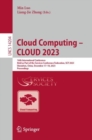 Cloud Computing – CLOUD 2023 : 16th International Conference, Held as Part of the Services Conference Federation, SCF 2023, Shenzhen, China, December 17–18, 2023, Proceedings - Book