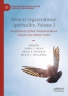 Biblical Organizational Spirituality, Volume 3 : Development of New Testament-Based Culture and Climate Scales - Book