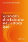 Sustainability of the Exploration and Use of Outer Space - Book