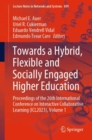 Towards a Hybrid, Flexible and Socially Engaged Higher Education : Proceedings of the 26th International Conference on Interactive Collaborative Learning (ICL2023), Volume 1 - Book