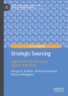Strategic Sourcing : Approaches for Managing Supply Chain Risk - Book