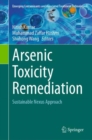 Arsenic Toxicity Remediation : Sustainable Nexus Approach - Book