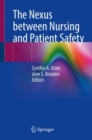 The Nexus between Nursing and Patient Safety - Book