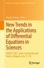 New Trends in the Applications of Differential Equations in Sciences : NTADES 2023, Saints Constantine and Helena, Bulgaria, July 17–20 - Book
