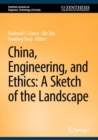 China, Engineering, and Ethics: A Sketch of the Landscape - Book