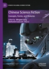 Chinese Science Fiction : Concepts, Forms, and Histories - Book