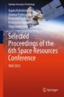 Selected Proceedings of the 6th Space Resources Conference : KGK 2023 - Book