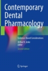 Contemporary Dental Pharmacology : Evidence-Based Considerations - Book