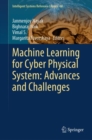 Machine Learning for Cyber Physical System: Advances and Challenges - Book
