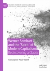 Werner Sombart and the 'Spirit' of Modern Capitalism : Rediscovering a Classic - Book