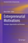 Entrepreneurial Motivations : Strategies, Opportunities and Decisions - Book