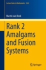 Rank 2 Amalgams and Fusion Systems - Book
