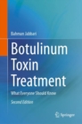 Botulinum Toxin Treatment : What Everyone Should Know - Book