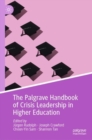 The Palgrave Handbook of Crisis Leadership in Higher Education - Book