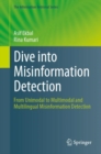 Dive into Misinformation Detection : From Unimodal to Multimodal and Multilingual Misinformation Detection - Book