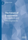 The Future of E-commerce : Innovations and Developments - Book
