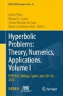 Hyperbolic Problems: Theory, Numerics, Applications. Volume I : HYP2022, Malaga, Spain, June 20–24, 2022 - Book