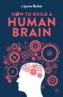 How to Build a Human Brain - Book