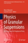 Physics of Granular Suspensions : Micro-mechanics of Geophysical Flows - Book