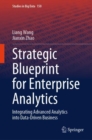 Strategic Blueprint for Enterprise Analytics : Integrating Advanced Analytics into Data-Driven Business - Book