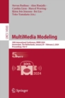MultiMedia Modeling : 30th International Conference, MMM 2024, Amsterdam, The Netherlands, January 29 – February 2, 2024, Proceedings, Part V - Book