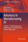 Advances in Manufacturing IV : Volume 3 - Quality Engineering: Digitalization, Sustainability and Industry Applications - Book