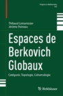 Espaces de Berkovich Globaux : Categorie, Topologie, Cohomologie - Book