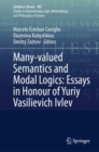 Many-valued Semantics and Modal Logics: Essays in Honour of Yuriy Vasilievich Ivlev - Book