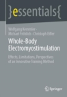 Whole-Body Electromyostimulation : Effects, Limitations, Perspectives of an Innovative Training Method - Book