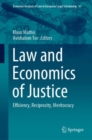 Law and Economics of Justice : Efficiency, Reciprocity, Meritocracy - Book